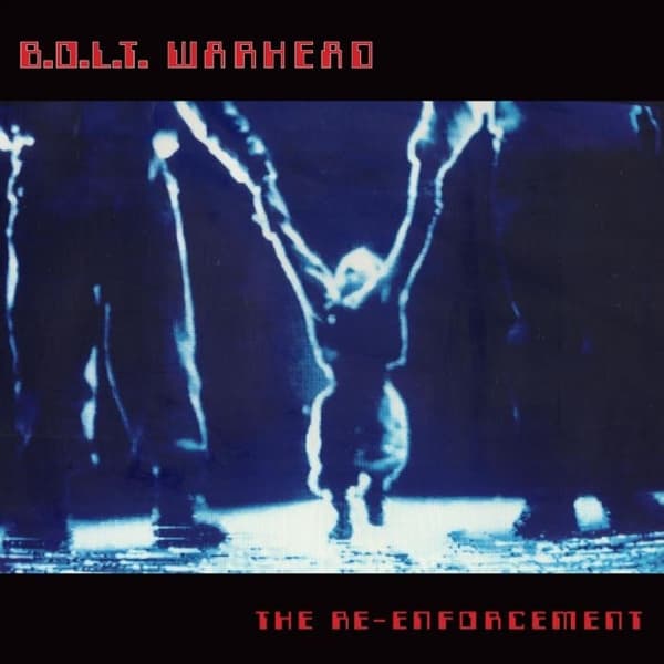 B.O.L.T Warhead - The Re Enforcement (2 LP)