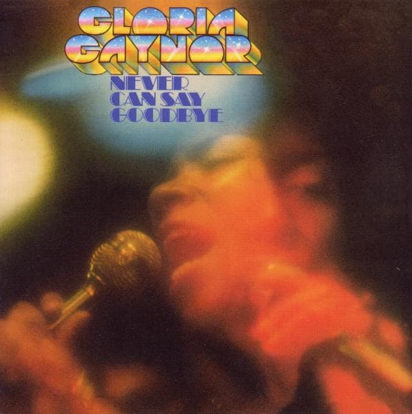 Gloria Gaynor - Never Can Say Goodbye (CD) (Remastered)