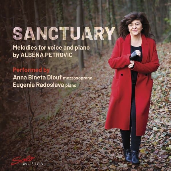 Anna Bineta Diouf & Eugenia Radoslava - Petrovic: Sanctuary: Melodies For Voice And Piano By Albena Petrovic (CD)