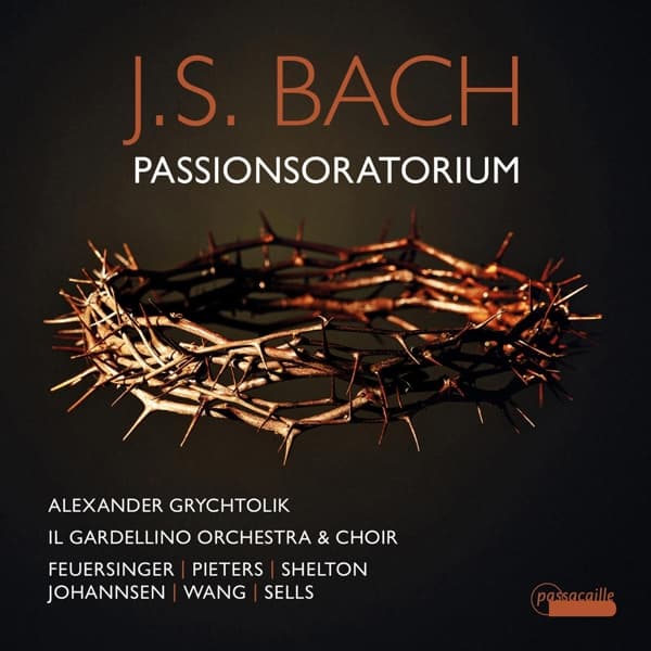 Daniel Johannsen, Il Gardellino Orchestra & Choir, Alexander Grychtolik - J.S. Bach: Passionsoratorium (2 CD)