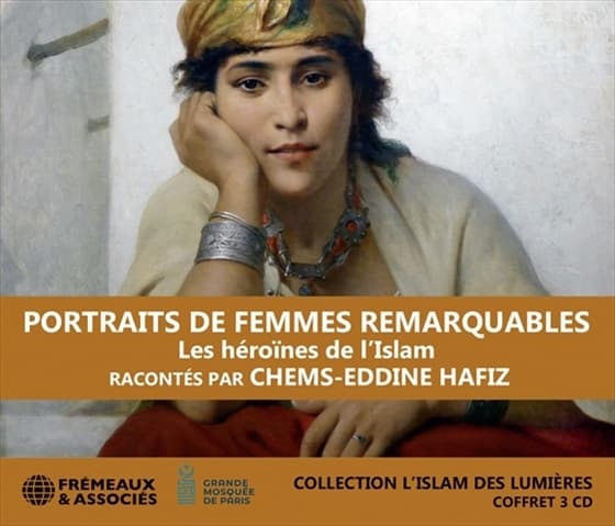 Chems-Eddine Hafiz - Portraits De Femmes Remarquables: Les Heroïnes De L'Islam (3 CD)