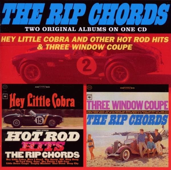 The Rip Chords - Hey Little Cobra And Other Hot Rod Hits | Three Window Coupe (CD)