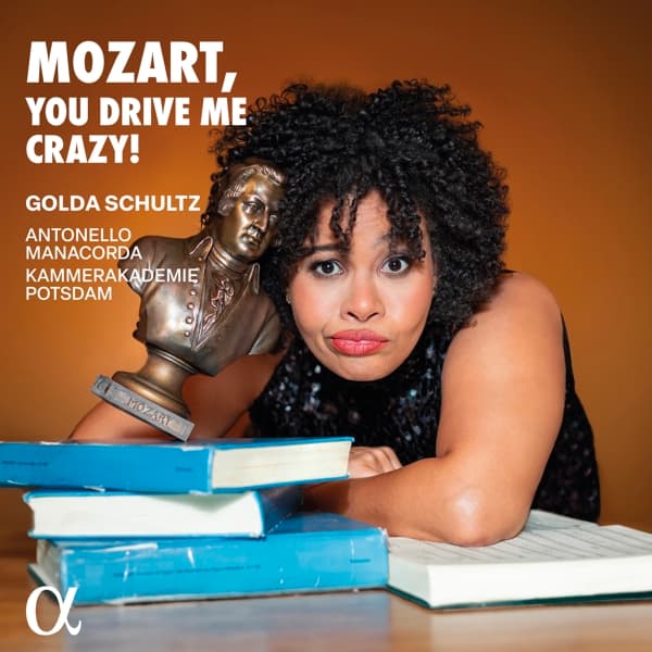Golda Schultz, Kammerakademie Postdam, Antonello Manacorda - Mozart, You Drive Me Crazy! (CD)