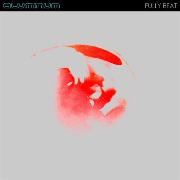 Aluminum - Fully Beat (LP) (Coloured Vinyl) (Limited Edition)