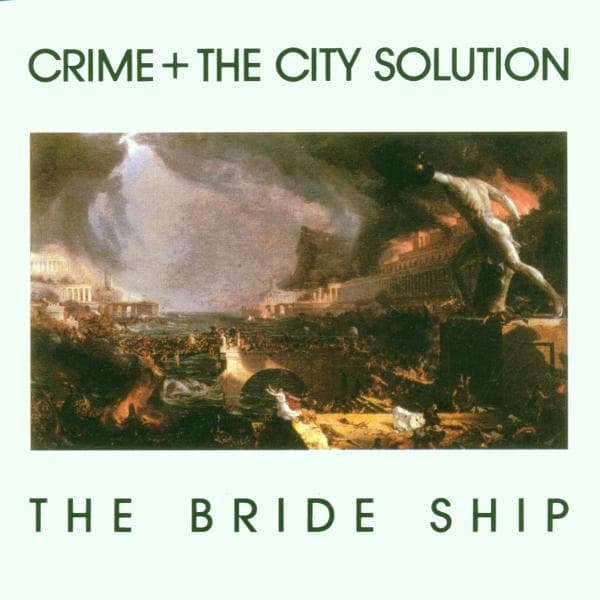 Crime & The City Solution - The Bride Ship (CD)