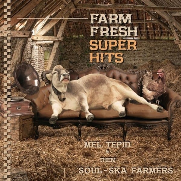 Mel Tepid & Them Soul-Ska Farmers - Farm Fresh Super Hits (LP)