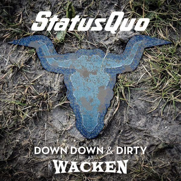 Status Quo - Down Down & Dirty At Wacken (2 CD)
