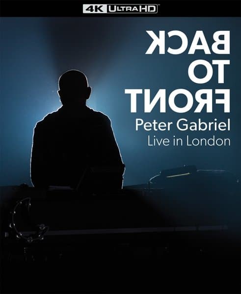 Peter Gabriel - Back To Front - Live In London (4K Ultra HD Blu-ray)