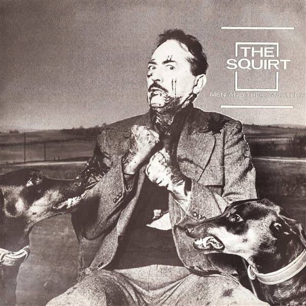 Squirt - Men And Their Masters (LP)