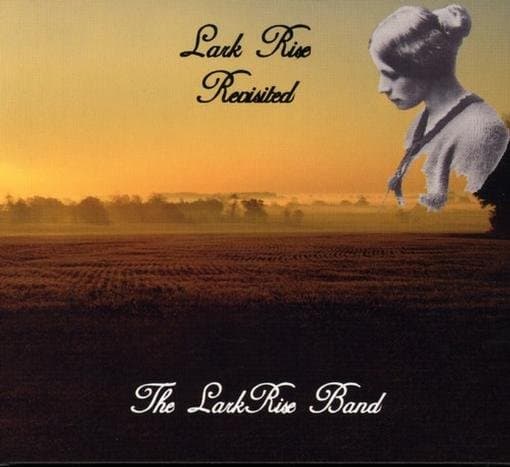The Lark Rise Band - Lark Rise Revisited (CD)