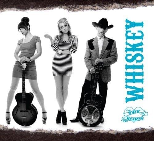 Toy Hearts - Whisky