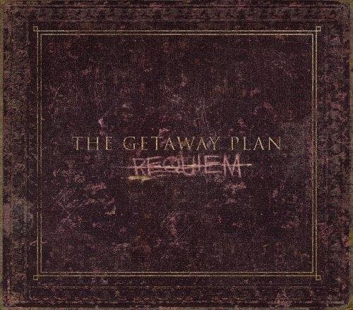 The Getaway Plan - Requiem