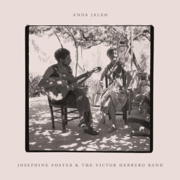 Josephine Foster, Victor Herrero Band - Anda Jaleo (LP)