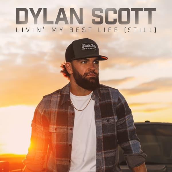 Dylan Scott - Livin'My Best Life (Still) (CD)