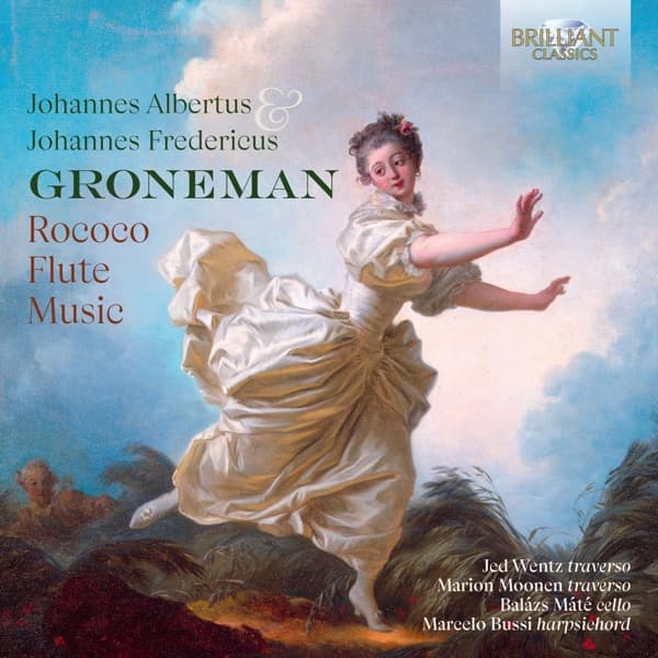 Jed Wentz, Marion Moonen, Balázs Máté & Marcelo Bussi - J.A. & J.F. Groneman: Rococo Flute Music (CD)