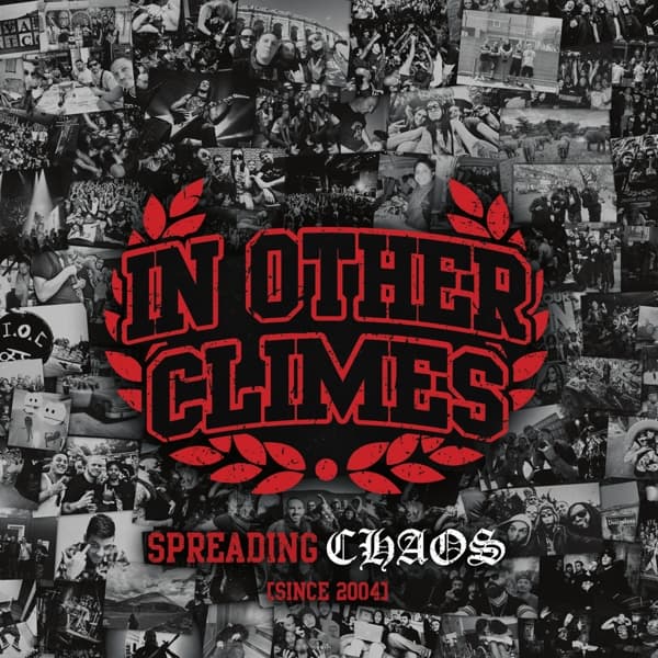 In Other Climes - Spreading Chaos (Since 2004) (2 CD)