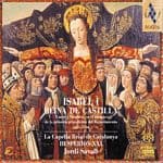 Capella Reial Hesperion XXI - Isabel I Reina De Castilla (SACD)