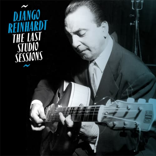 Django Reinhardt - Last Studio Sessions (CD)