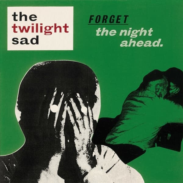 Twilight Sad - Forget The Night Ahead (2 LP) (15th Anniversary Edition)