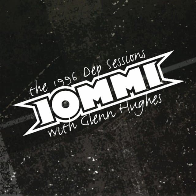 Glenn Hughes Tony Iommi - The 1996 Dep Sessions (CD) (Remastered)