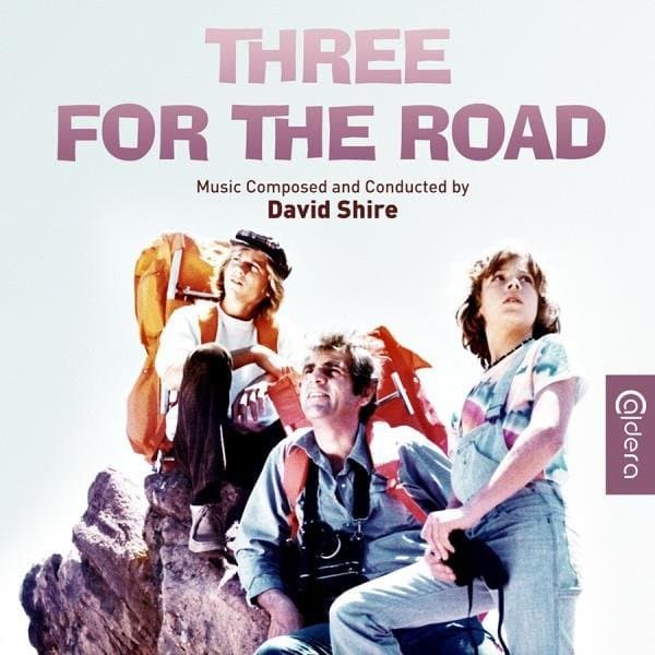 Shire, David - Three For The Road - O.s.t.