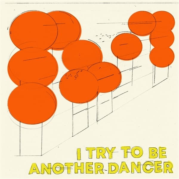 Another Dancer - I Try To Be Another Dancer (LP)