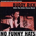Buddy Rich - No Funny Hats