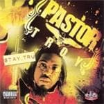 Pastor Troy - Stay Tru [pa]