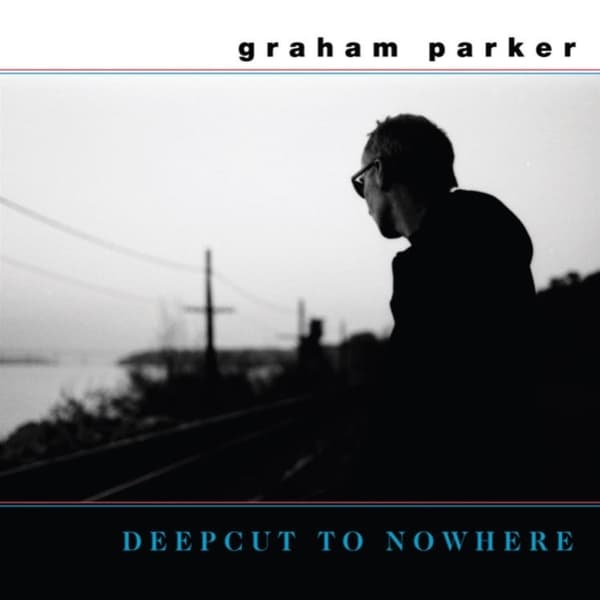 Graham Parker - Deepcut To Nowhere (LP) (Remastered)