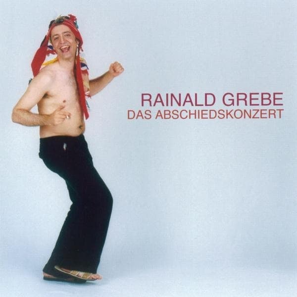 Rainald Grebe - Das Abschiedskonzert (2 CD)