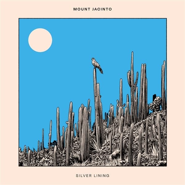 Mount Jacinto - Silver Lining (LP) (Coloured Vinyl)