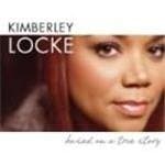 Kimberley Locke - Based On A True Story
