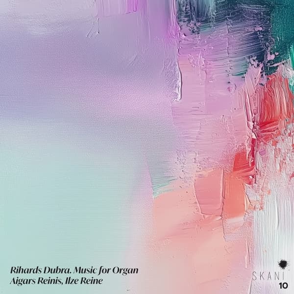 Aigars Reinis & Ilze Reinis - Rihards Dubra: Music For Organ (CD)