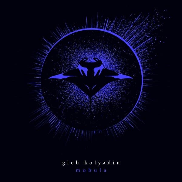 Gleb Kolyadin - Mobula (CD)