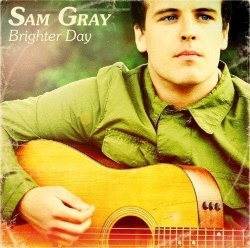 Sam Gray - Brighter Day
