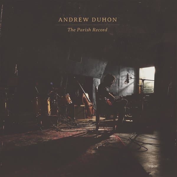 Andrew Duhon - The Parish Record (LP)