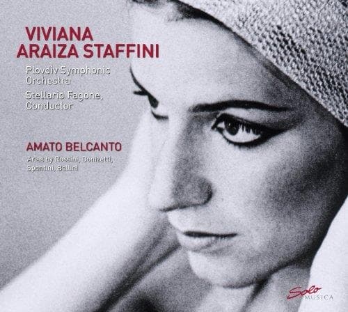 Viviana Araiza Staffini, Plovdiv Symphonic Orchestra, Stelario Fagone - Amato Belcanto (CD)
