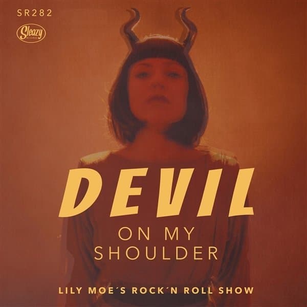 Lily Moe's Rock 'N Roll Show - Devil On My Shoulder (7" Single)