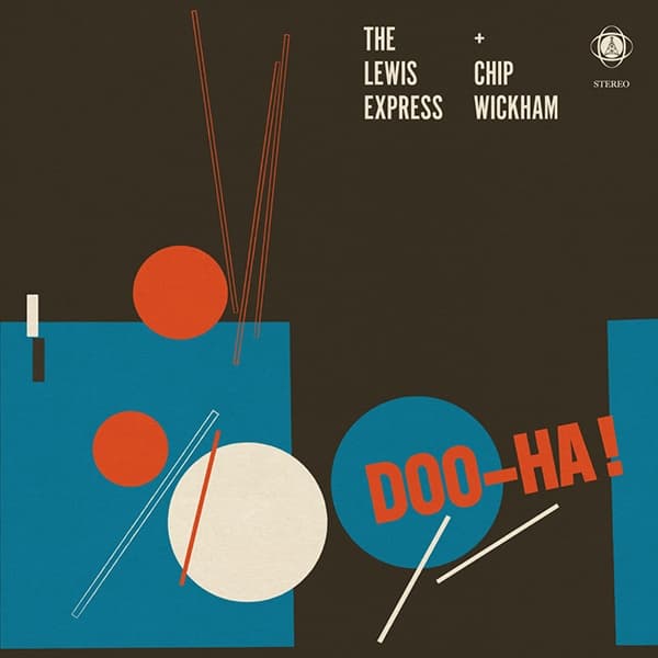 Lewis Express & Chip Wickham - Doo-Ha! (LP)