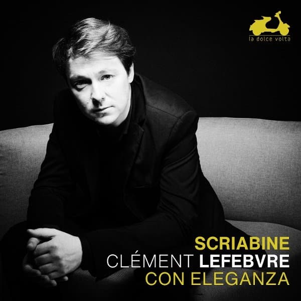 Clement Lefebvre - Scriabin: Con Eleganza (CD)