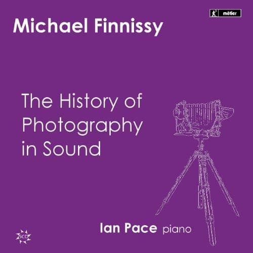 Ian Pace - Finnissy-The History Of Photography In Sound (5 CD)