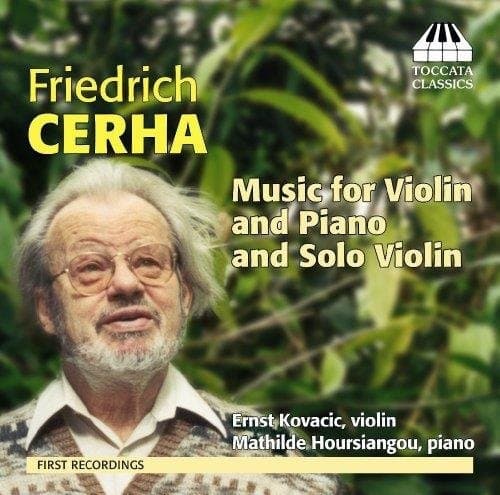 Ernst Kovacic & Mathilde Hoursiang - Friedrich Cerha: Music For violin and Piano solo violin (CD)