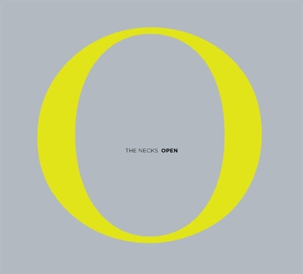 The Necks - Open