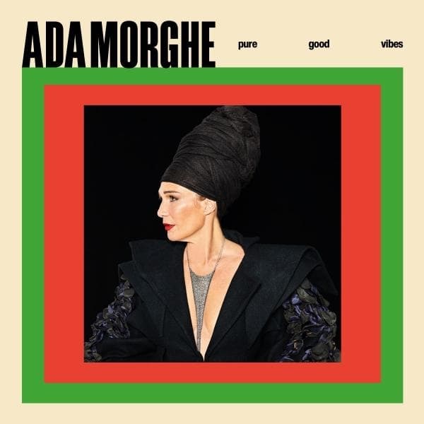Ada Morghe - Pure Good Vibes (LP)