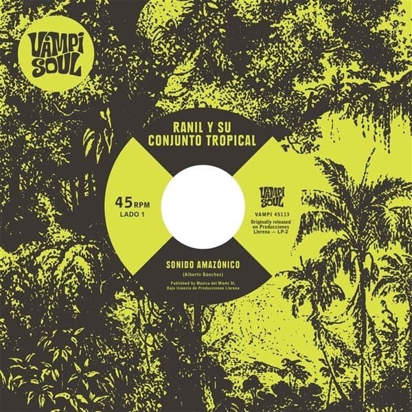 Ranil Y Su Conjunto Tropical & Los Wembler's De Iquitos - Sonido Amazonico (7" Single)