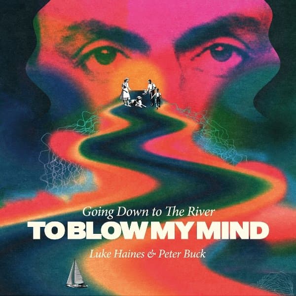Luke Haines & Peter Buck - Going Down To The River To Blow My Mind (CD)