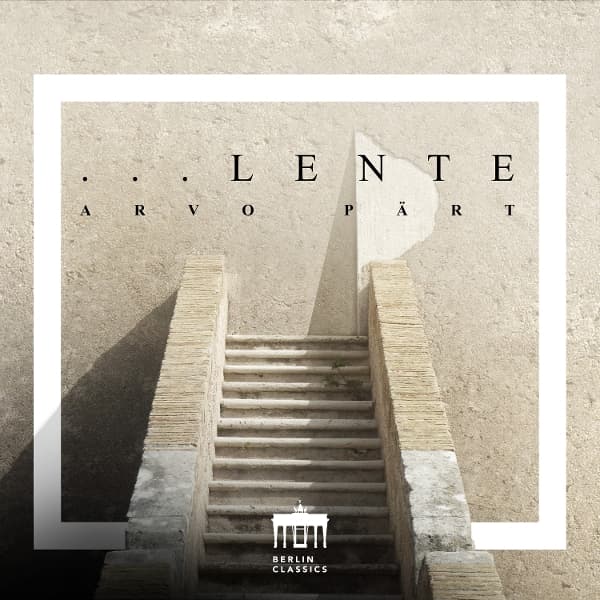 Concerto Copenhagen, Estonian Philharmonic Chamber Choir & Tonu Kaljuste - Arvo Pärt: Lente (CD)