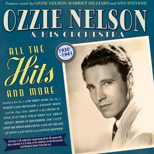Ozzie Nelson & His Orchestra - All The Hits And More 1930-41 (2 CD)
