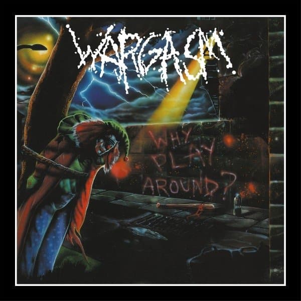 Wargasm - Why Play Around (CD)