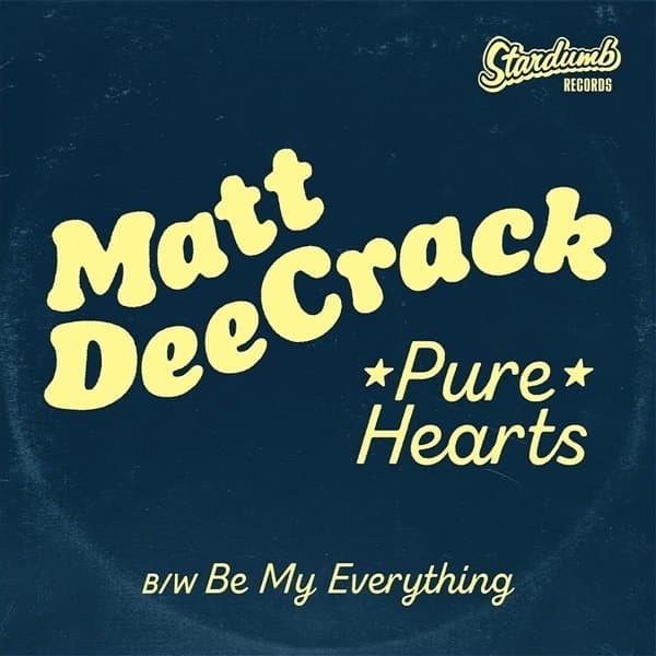 Matt Deecrack - Pure Hearts (7" Single) (Coloured Vinyl)